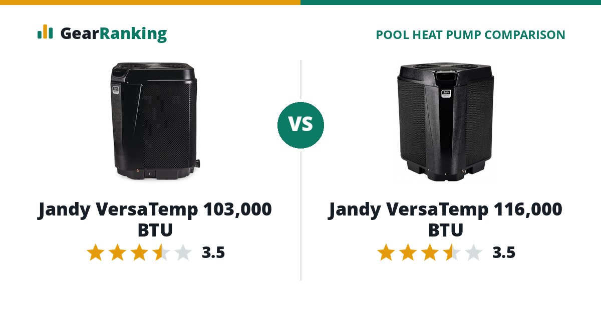 Jandy VersaTemp 103,000 BTU vs Jandy VersaTemp 116,000 BTU